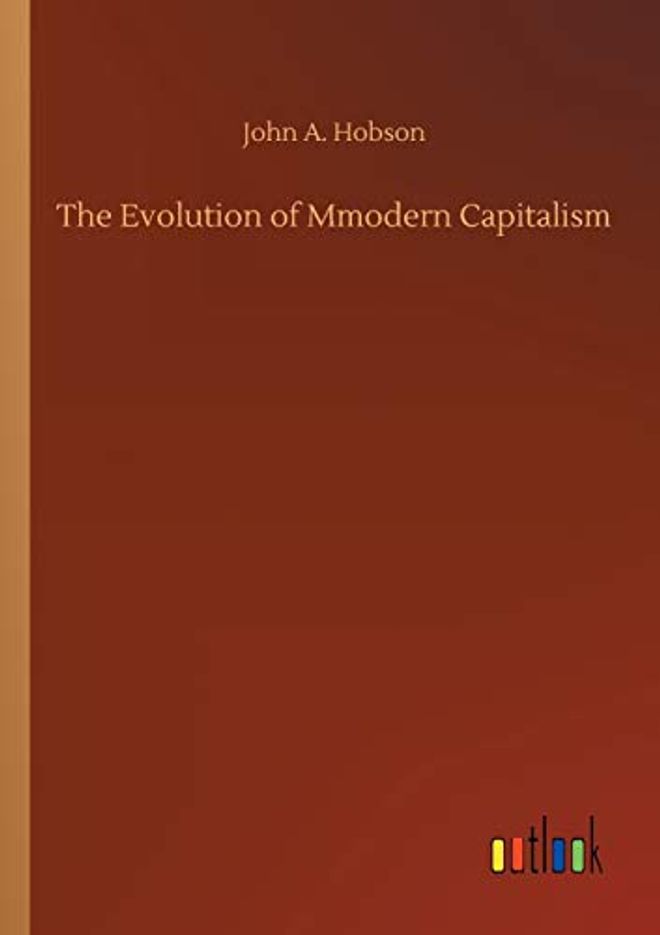 Evolution of Mmodern Capitalism